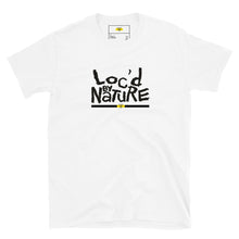 Load image into Gallery viewer, Loc&#39;d by Nature T-Shirt