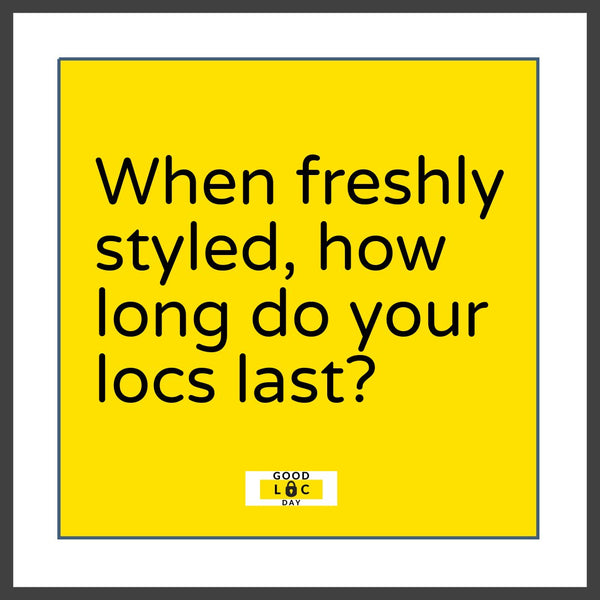 When freshly styled, how long do your locs? 👑