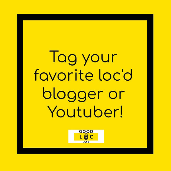 🎥 Favorite Loc'd Blogger Or Youtuber 🎥