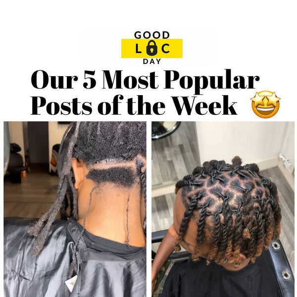 5 Best Posts This Week on @goodlocday🔥