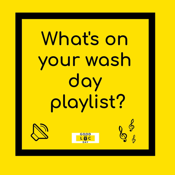 What's On Your Wash Day Playlist? 🎶