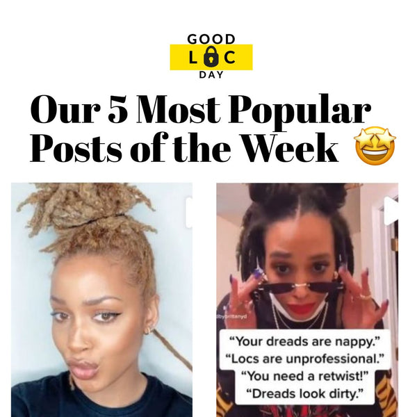 Our 5 Most Popular Posts of the Week 🙌🏾