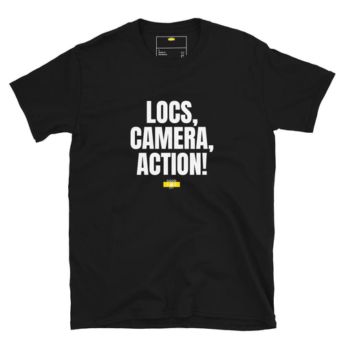 LOCS, CAMERA, ACTION! T-Shirt