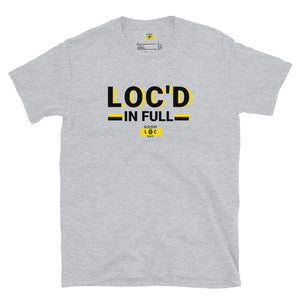 Loc'd in Full T-Shirt