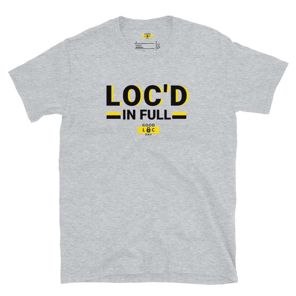 Loc'd in Full T-Shirt
