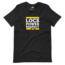 Load image into Gallery viewer, LOCS, POWER, RESPECT t-shirt