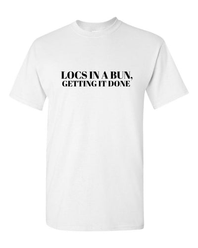 LOCS IN A BUN TEE (WHITE) - Good Loc Day