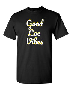 GOOD LOC VIBES TEE (BLK) - Good Loc Day