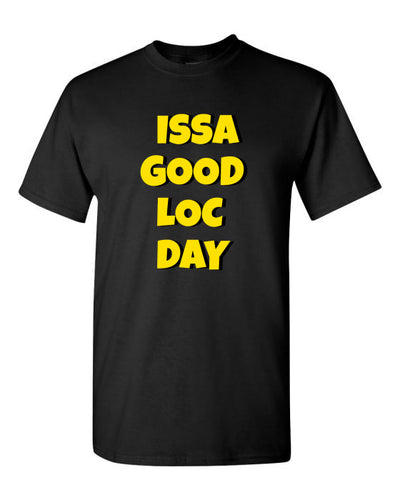 ISSA GOOD LOC DAY TEE (BLK) - Good Loc Day