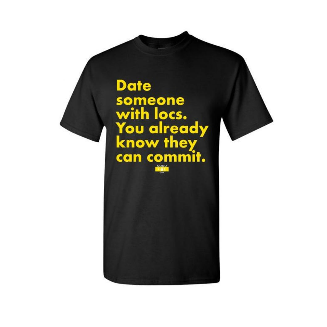 DATE SOMEONE WITH LOCS TEE