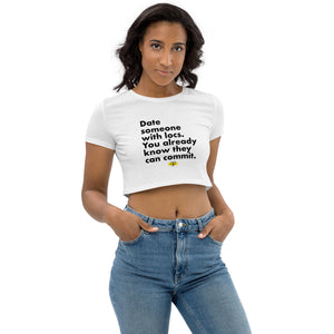 Date Someone With Locs Organic Crop Top