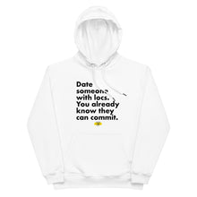 Load image into Gallery viewer, Date Someone With Locs eco hoodie