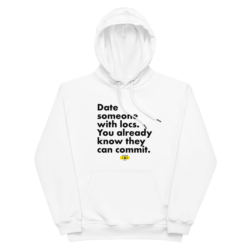 Date Someone With Locs eco hoodie