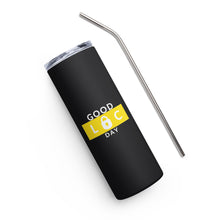 Load image into Gallery viewer, GOOD LOC DAY Stainless steel tumbler