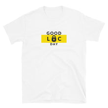 Load image into Gallery viewer, Good Loc Day Short-Sleeve Unisex T-Shirt