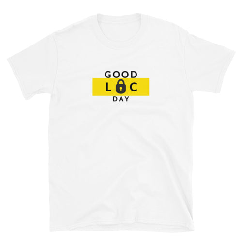 Good Loc Day Short-Sleeve Unisex T-Shirt