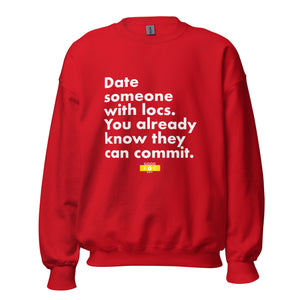 Date Someone With Locs Sweatshirt