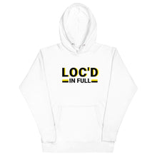 Load image into Gallery viewer, LOC&#39;D IN FULL Hoodie