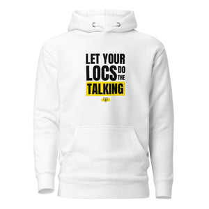 Let Your Locs Do The Talking Hoodie