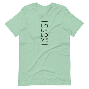 LOC-LOVE Unisex T-Shirt