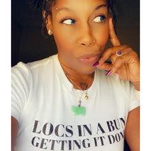Load image into Gallery viewer, LOCS IN A BUN TEE