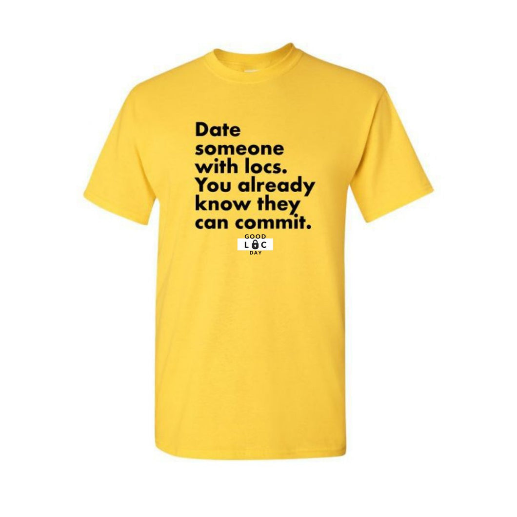 Date Someone With Locs Tee